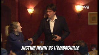 Justine Henin vs. L'Embrouille