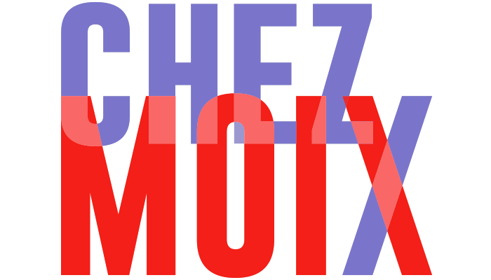 Chez moix
