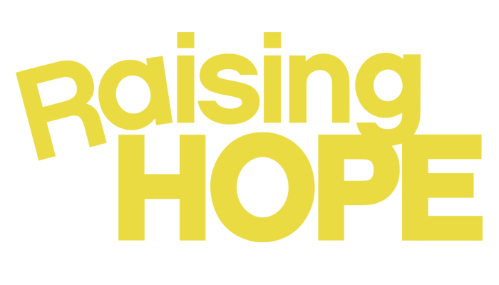 Raising hope