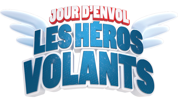 Jour d'envol, les héros volants