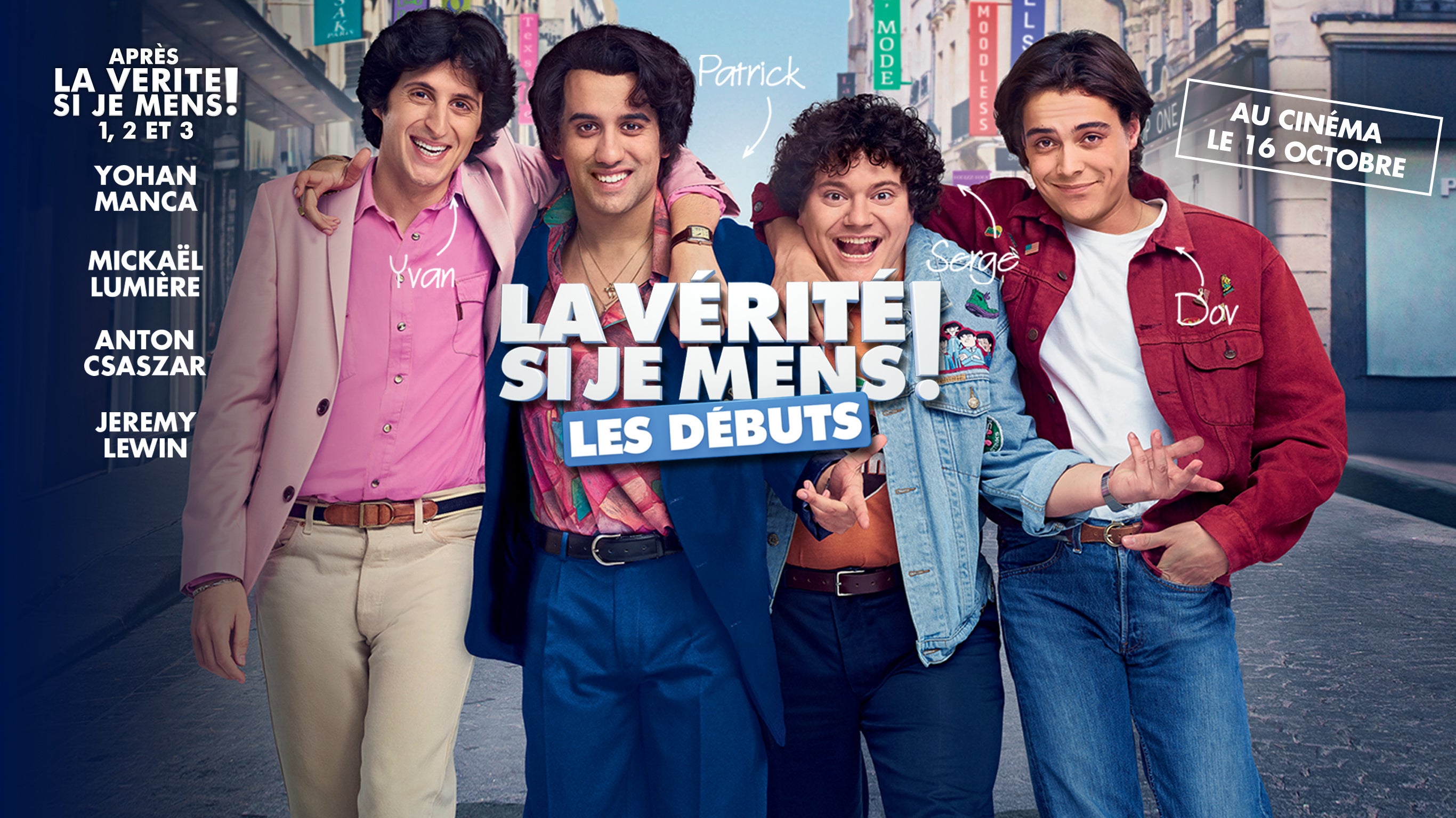 La vérité si je mens ! Les débuts