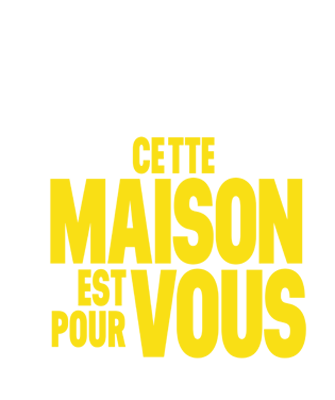 Cette maison est pour vous