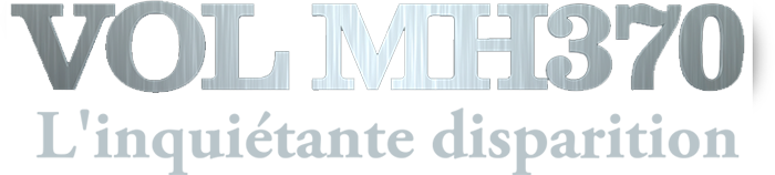 Vol MH370 : l'inquiétante disparition