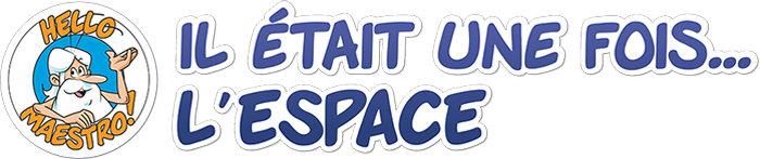 Il était une fois...l'espace