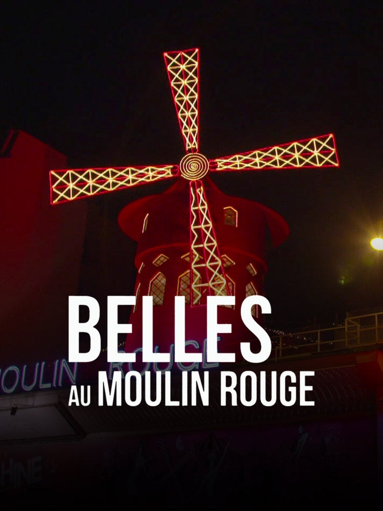 Belles au Moulin Rouge
