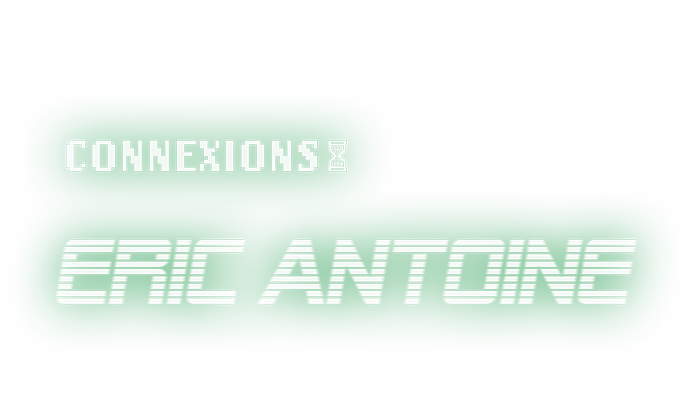 Eric Antoine : Connexions
