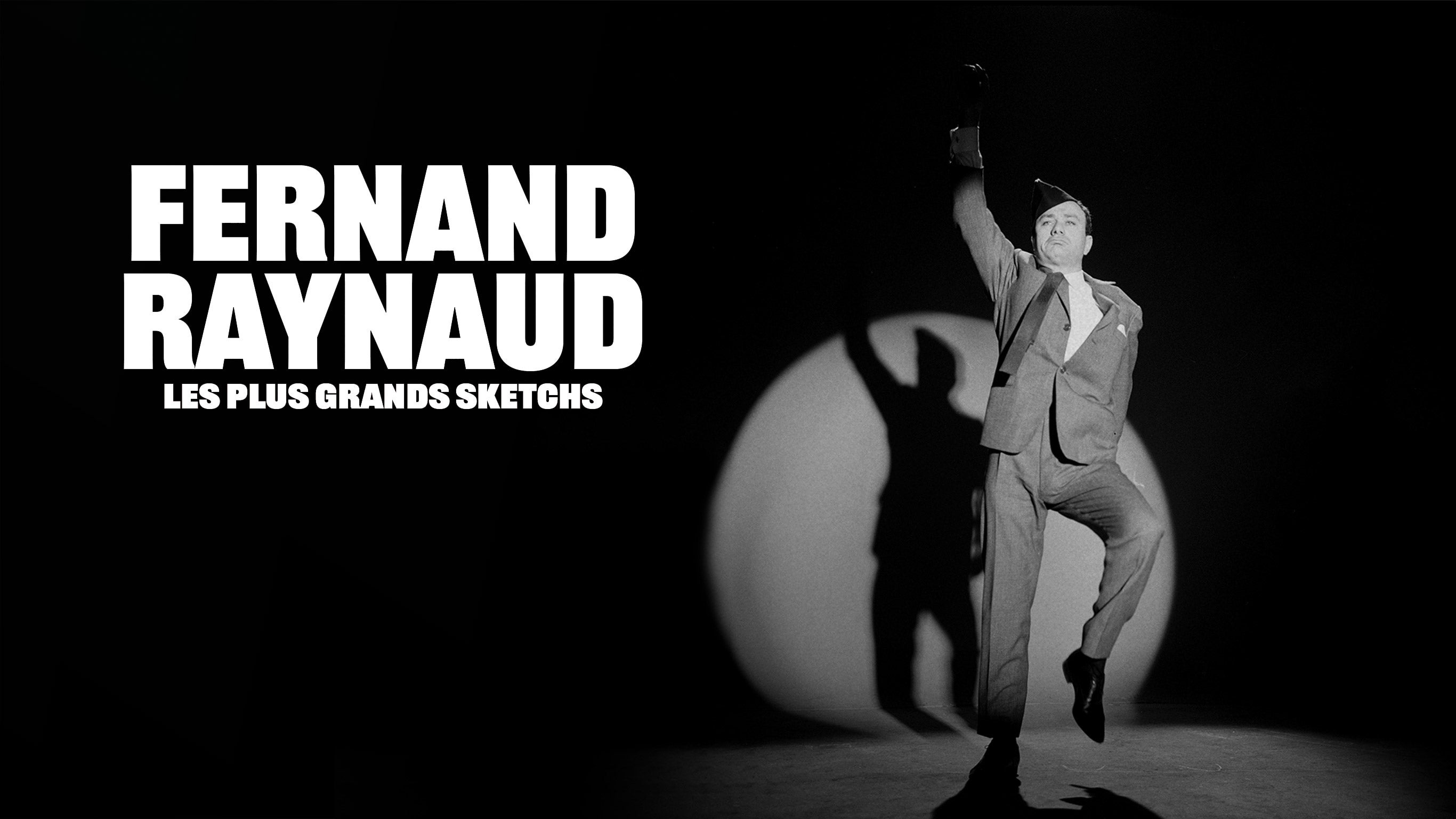 Fernand Raynaud, les plus grands sketchs sur 6play voir les épisodes en streaming
