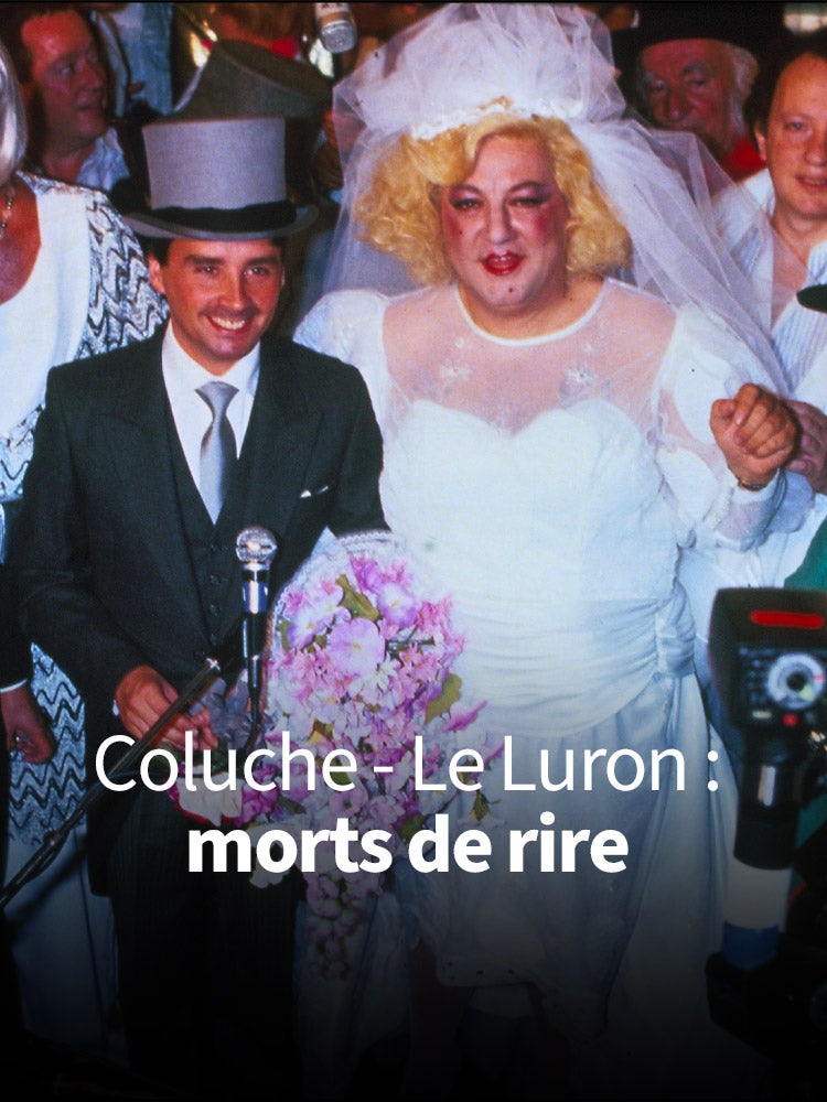 Coluche - Le Luron : morts de rire