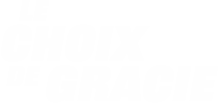 Le choix de Gracie