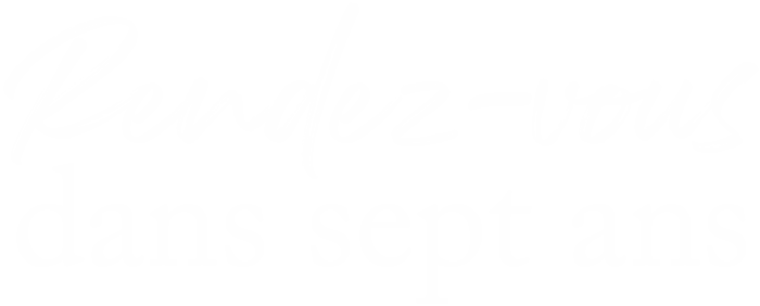 Rendez-vous dans sept ans