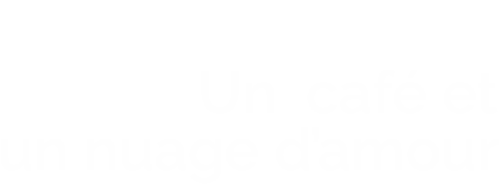 Un café et un nuage d'amour