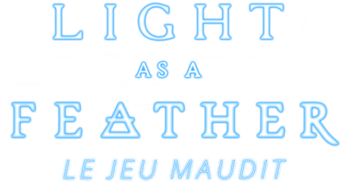 Light as a feather : le jeu maudit