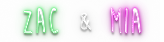 Zac & Mia