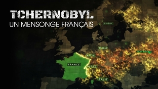 Tchernobyl un mensonge français