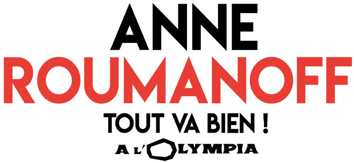 Anne Roumanoff à l'Olympia - Tout va bien !