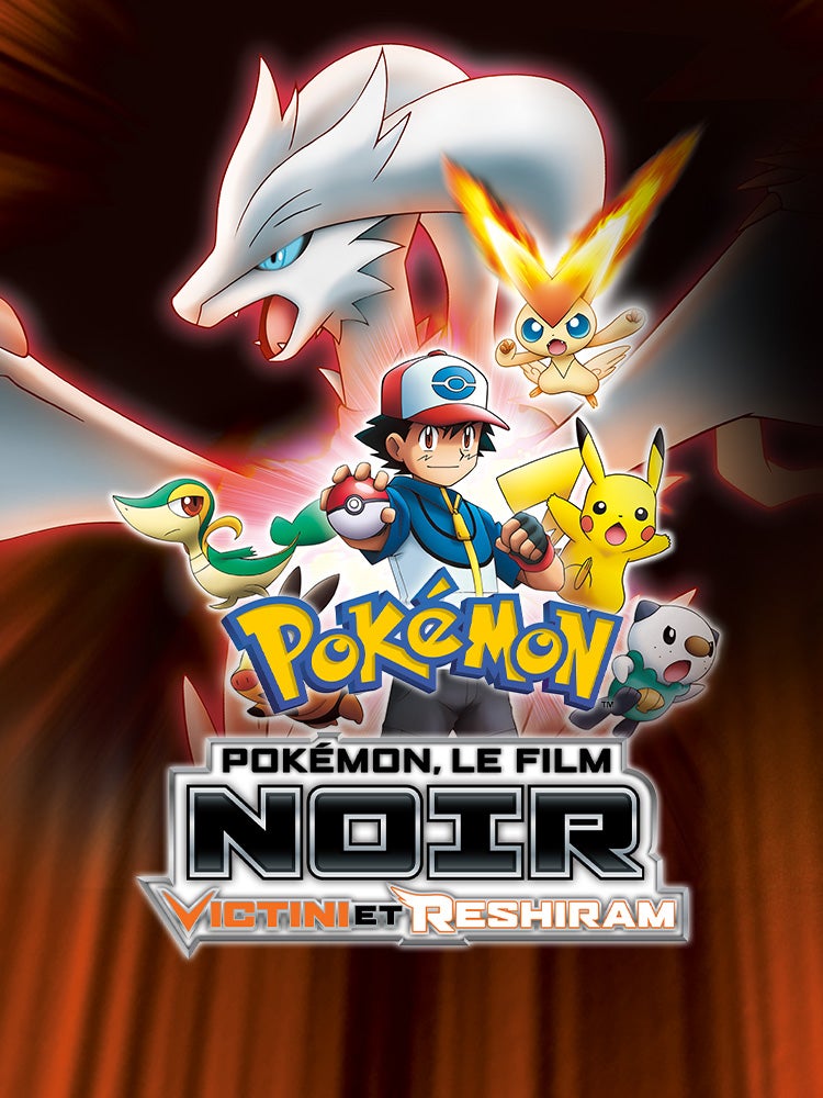 Pokémon le film 14 : Noir - Victini et Reshiram