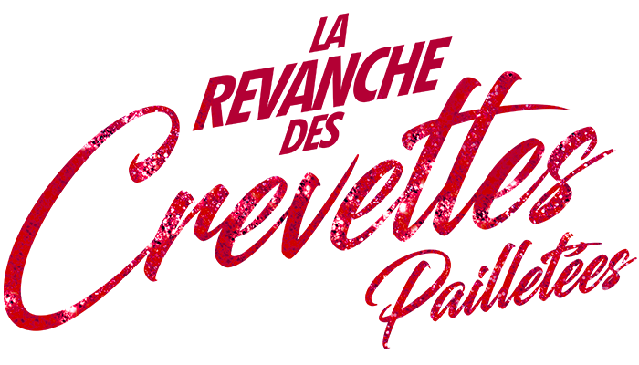 La revanche des Crevettes Pailletées – Le 13 avril au cinéma