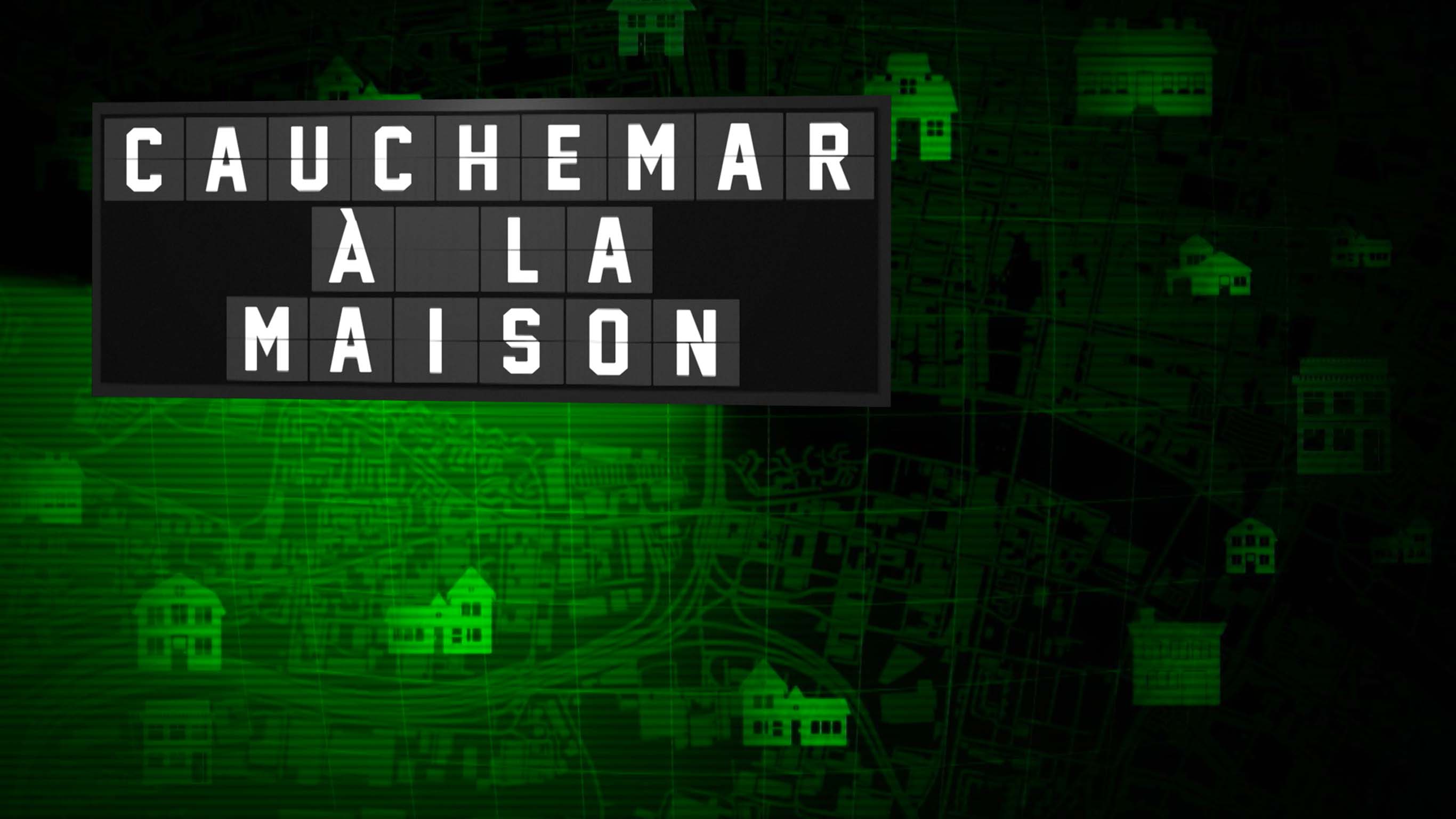 Cauchemar à la maison