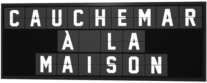 Cauchemar à la maison