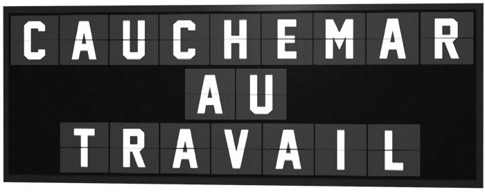 Cauchemar au travail