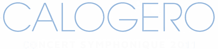 CALOGERO  CONCERT SYMPHONIQUE -2011