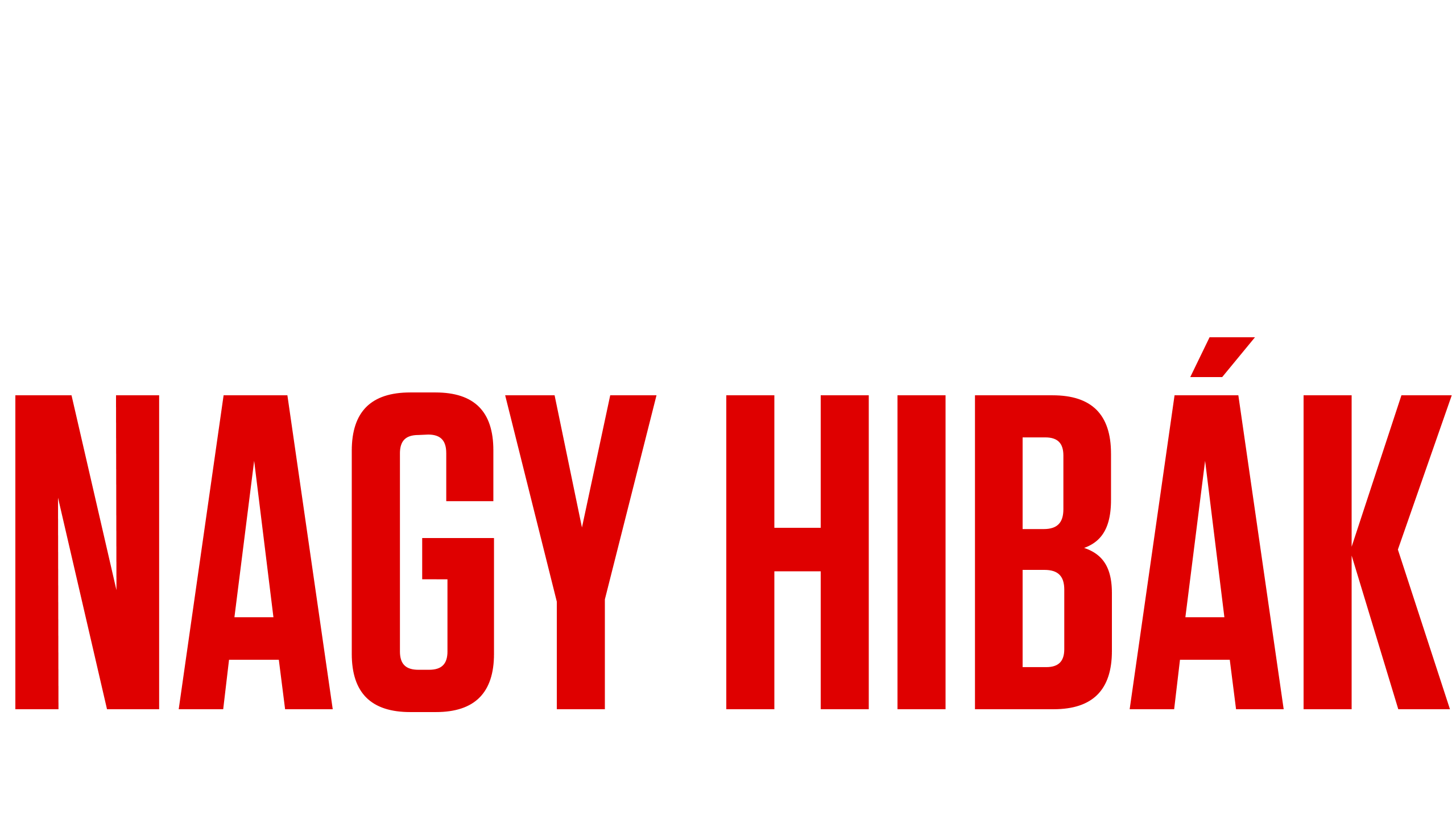 Nagy tárgyak, nagy hibák