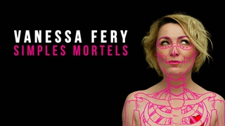 Vanessa Fery : simples mortels
