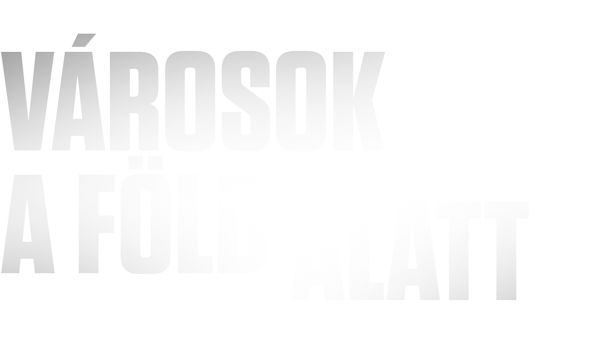 Városok a föld alatt
