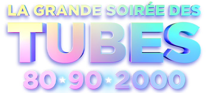 La grande soirée des tubes 80, 90, 2000