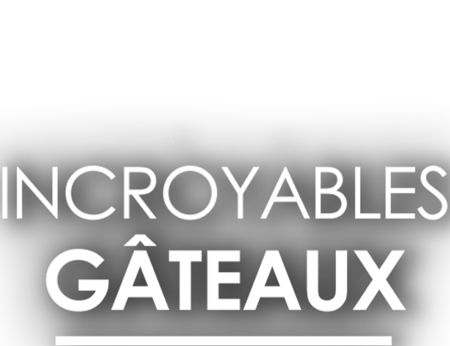 Incroyables gâteaux