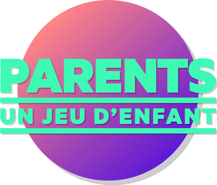Parents un jeu d'enfant