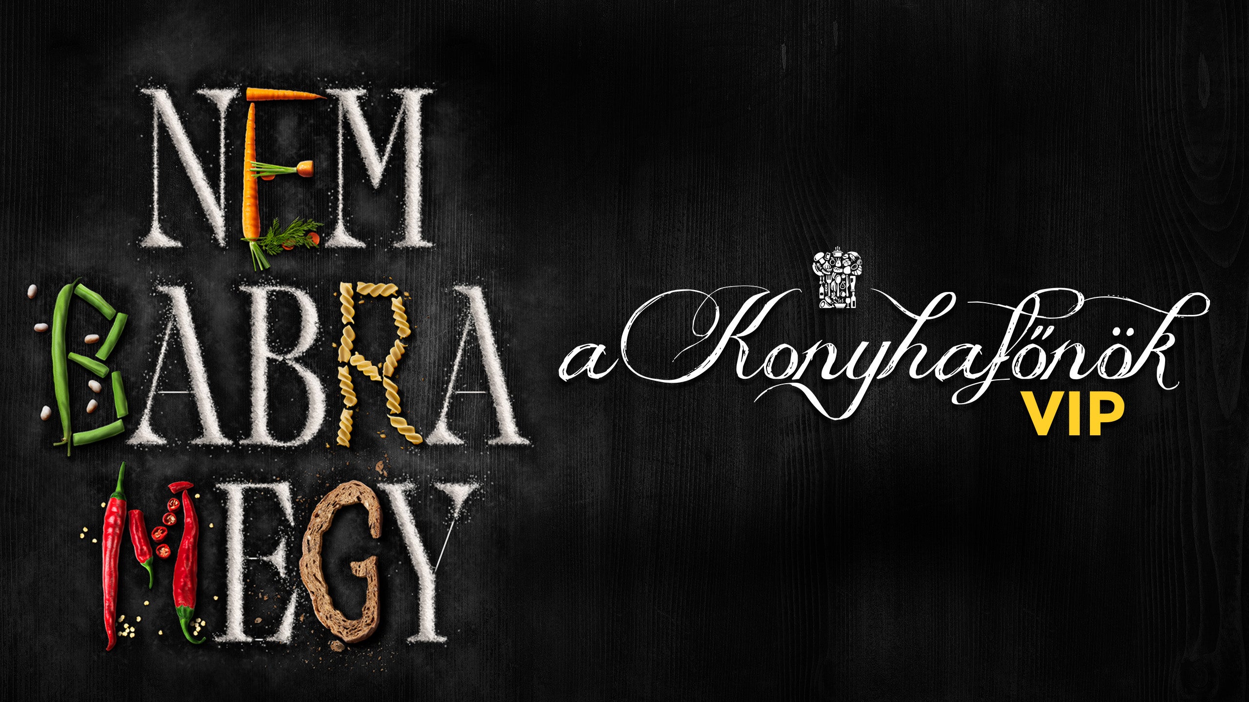 A Konyhafőnök VIP