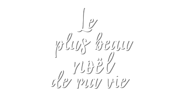 Le plus beau Noël de ma vie