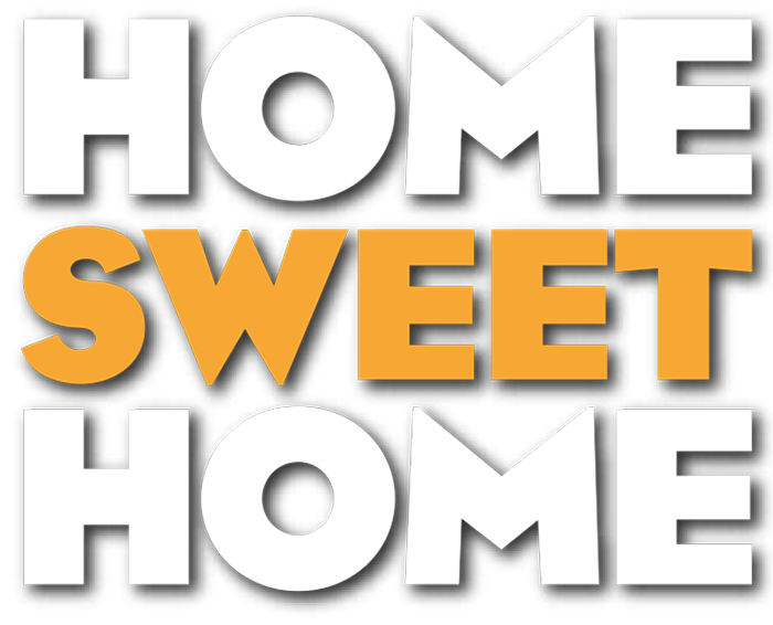 Home sweet home