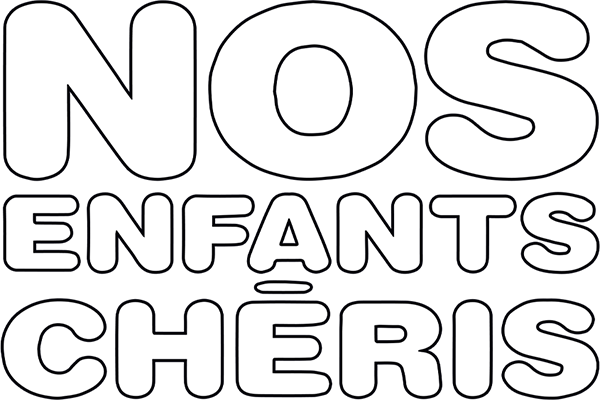 Nos enfants chéris