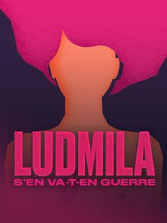 Ludmila, s'en va-t-en guerre