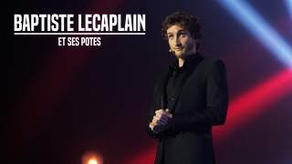 Baptiste Lecaplain et ses potes