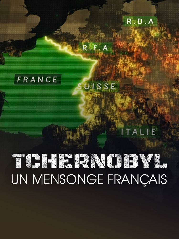 Tchernobyl un mensonge français