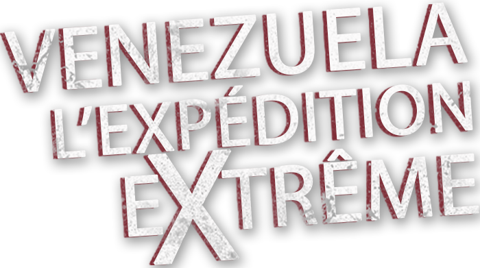 Venezuela, l'expédition extrême