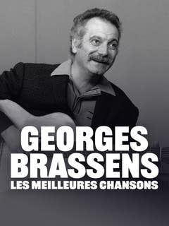 Georges Brassens, les meilleures chansons