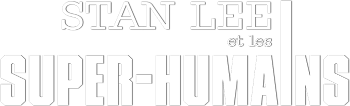 Stan Lee et les super-humains