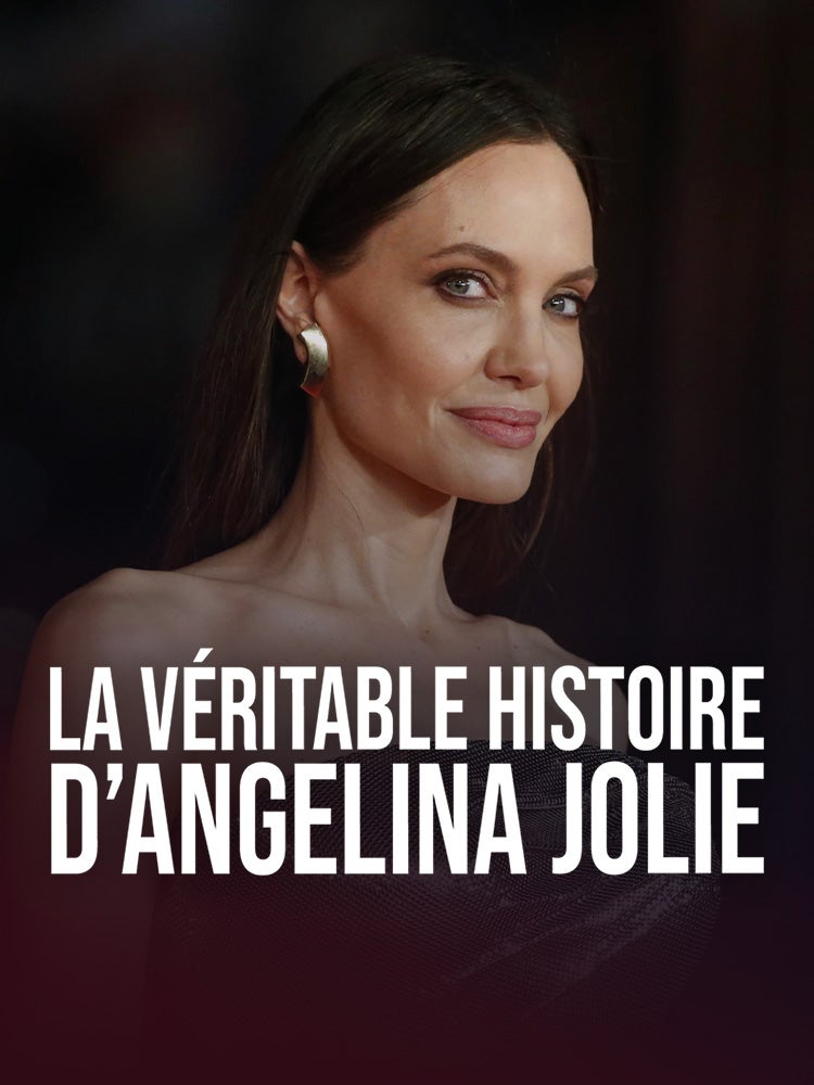 La véritable histoire d'Angelina Jolie