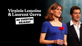 Virginie Lemoine et Laurent Gerra au Théâtre Déjazet