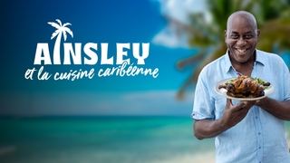 Ainsley et la cuisine caribéenne
