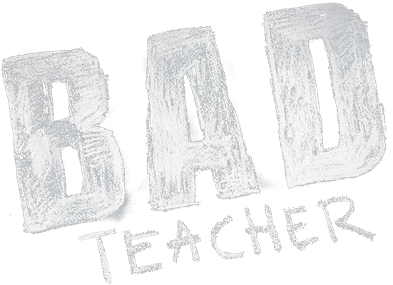 Bad teacher