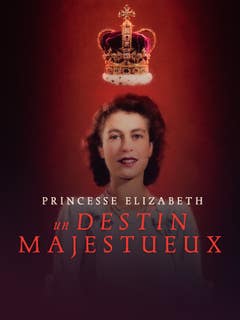 Princesse Elizabeth : un destin majestueux
