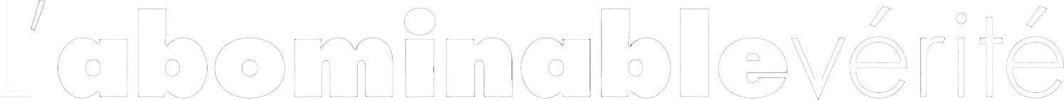 L'abominable vérité