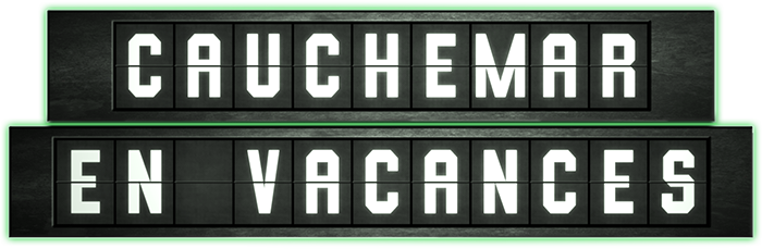 Cauchemar en vacances