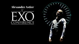 Alexandre Astier : l'exoconférence