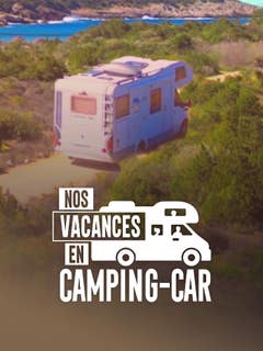 Nos vacances en camping-car